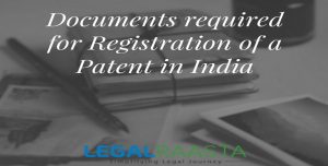 List of Required Documents for Patent Registration in India