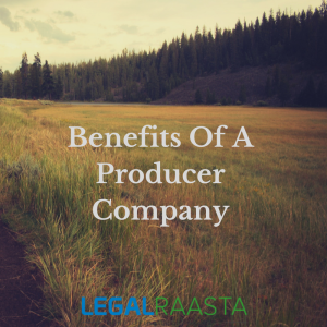Benefits for Producer Companies