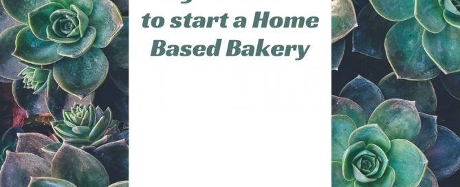 Registrations to start a Home Based Bakery