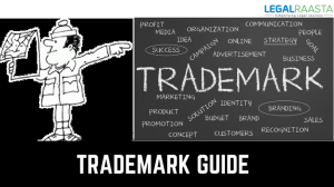 Trademark Guide: Definition, Classes, registration process, fees & time