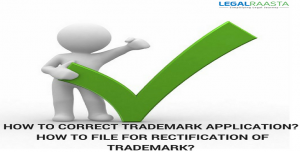 How to get Trademark Rectification