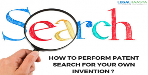 How to perform patent search for your own invention?