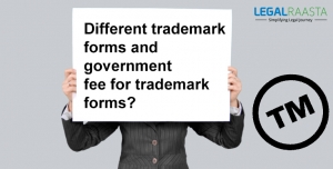 Different trademark forms and government fee for trademark forms?
