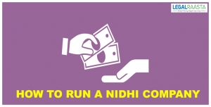 How to run a Nidhi Company?