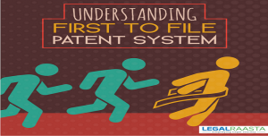 How to Take the benefit of the ‘First to File’ Patent System?