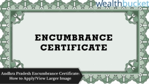 Andhra Pradesh Encumbrance Certificate: How to Apply?