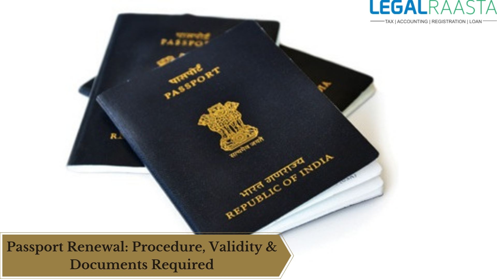 Passport Renewal: Procedure, Validity & Documents Required