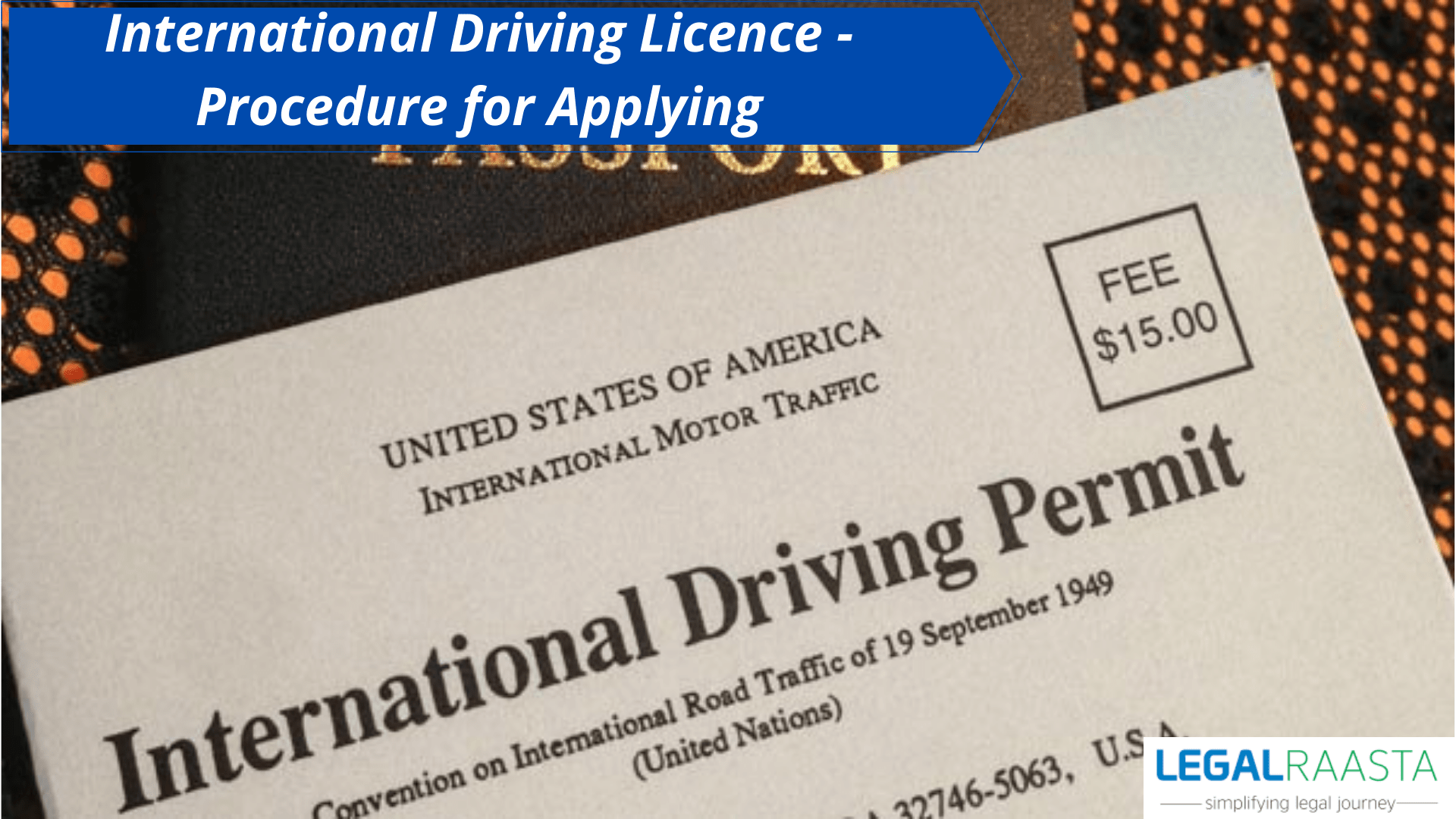 International Driving Licence - Procedure for Applying