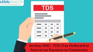 Section 194C- TDS (Tax Deducted at Source) on Payment to Contractors