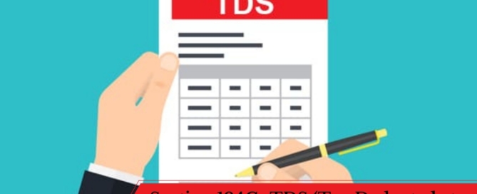 Section 194C- TDS (Tax Deducted at Source) on Payment to Contractors