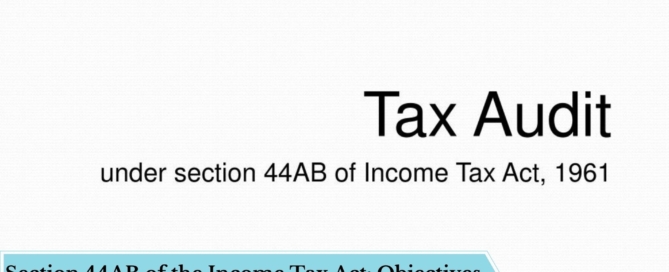 Section 44AB of the Income Tax Act: Objectives, Applicability & Criteria