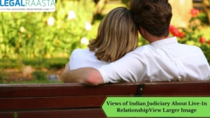 Views of Indian Judiciary About Live-In Relationship