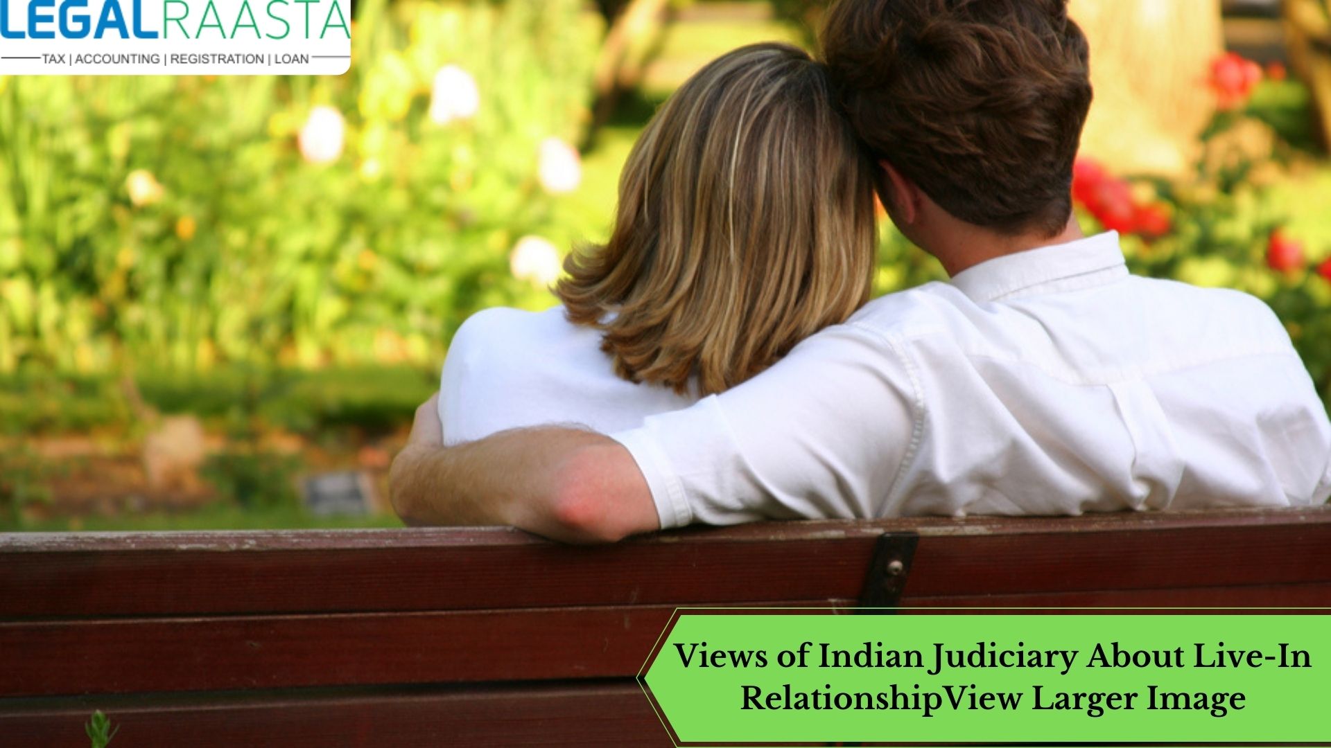 Views of Indian Judiciary About Live-In Relationship View Larger Image