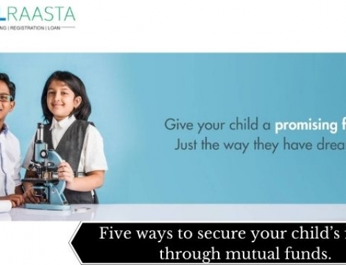 Five ways to Secure Your Child’s future through mutual funds.