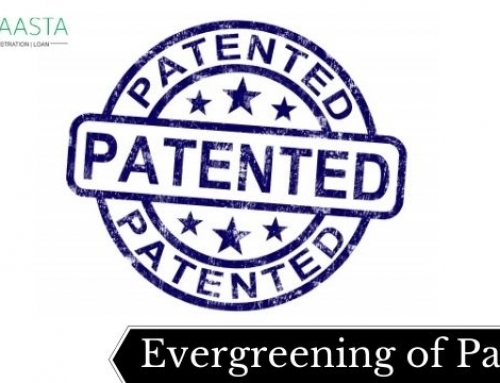 Evergreening Of Patent : All You Need To Know About It
