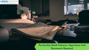 Partnership Deed: Features, Importance And Documents Required