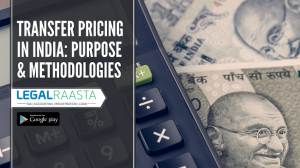 Transfer Pricing in India: Purpose & Methodologies