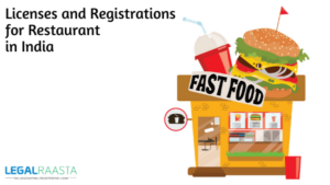 All you need to know about Licenses and Registrations for Restaurant in India