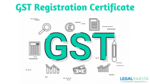 GST Registration certificate: How to download it from GST portal