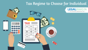 Which Tax Regime to Choose for Individual: Old or New?