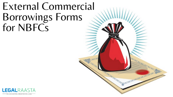 External Commercial Borrowings Forms for NBFCs