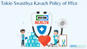 Tokio Swasthya Kavach Policy of Iffco