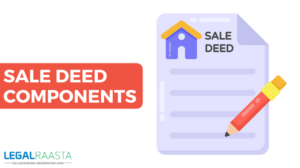 Necessary Sale Deed Components for Property Transfer