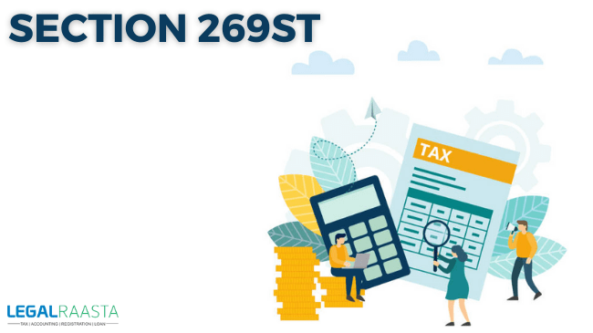 Section 269ST of Income Tax Act