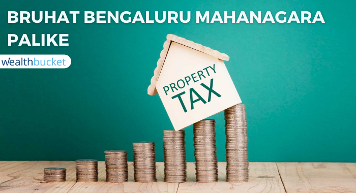 BBMP – Bruhat Bengaluru Mahanagara Palike Property Tax