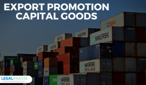 Export Promotion Capital Goods (EPCG)