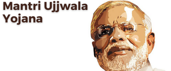 Pradhan Mantri Ujjwala Yojana (PMUY)