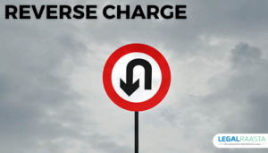 Reverse Charge: Buying from Unregistered Dealers | Section 9(4) of CGST Act