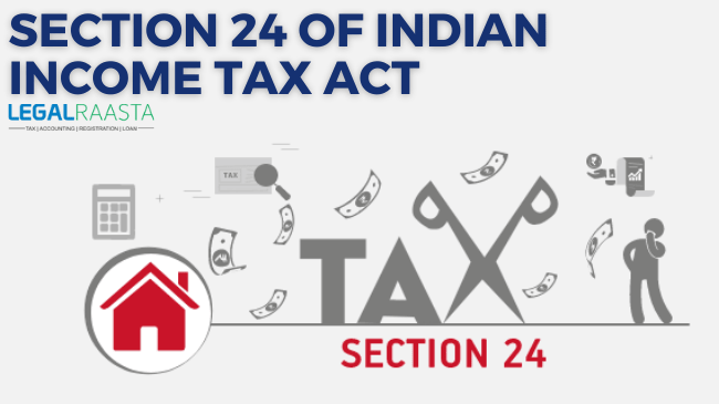 Section 24 Of Indian Income Tax Act Income Tax Deductions