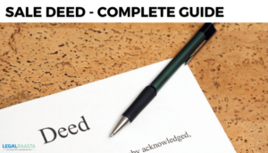 What is a Sale Deed? | Complete Guide