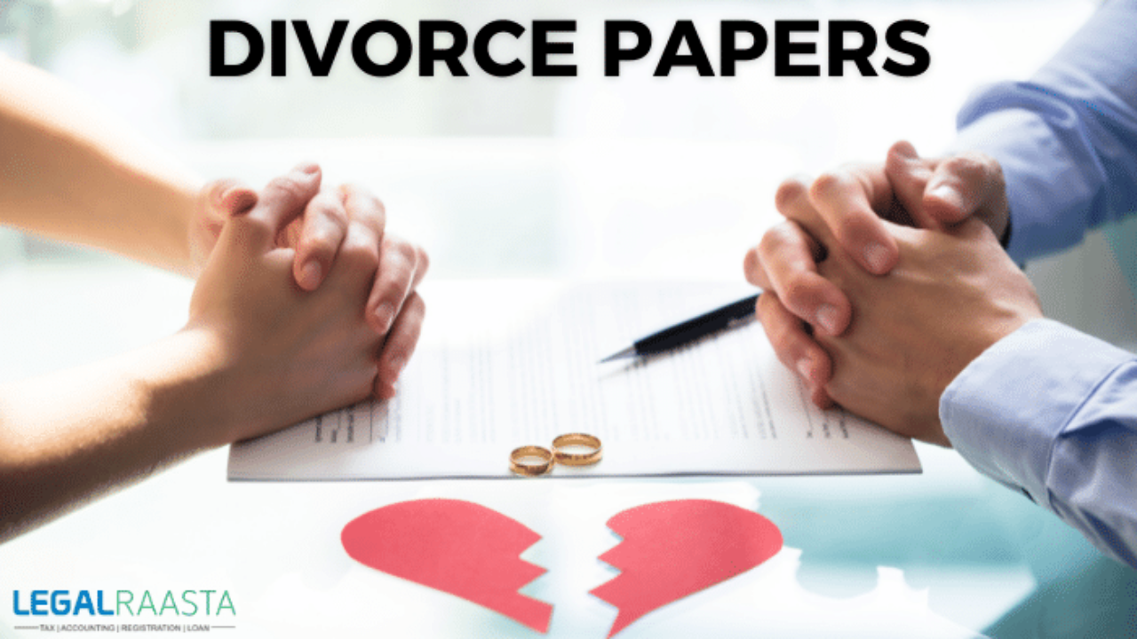 What are the divorce papers required in India? | LegalRaasta