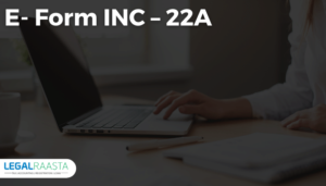 All about E- Form INC – 22A