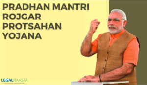 Pradhan Mantri Rojgar Protsahan Yojana : Objectives, & Eligibility