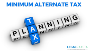 Tax Planning Under Minimum Alternate Tax (MAT)
