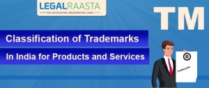 Classification of Trademarks in India for Products and Services