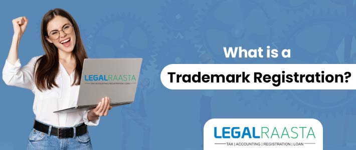 What is a Trademark Registration