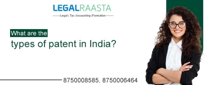 What are the types of patent in India?