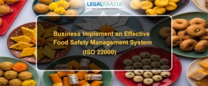 How Can Your Business Implement an Effective Food Safety Management System (ISO 22000)?