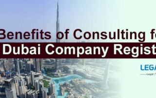 Benefits of Consulting for Dubai Company Registration