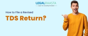 How to File a Revised TDS Return?
