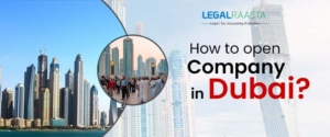 How To Open Company in Dubai?