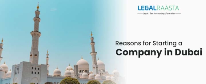 Reasons for Starting a Company in Dubai