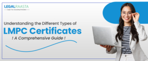Understanding the Different Types of LMPC Certificates | A Comprehensive Guide