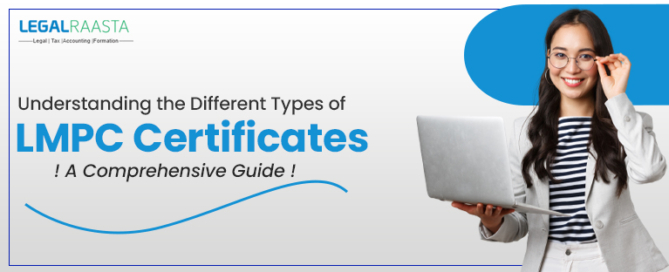 Different Types of LMPC Certificates