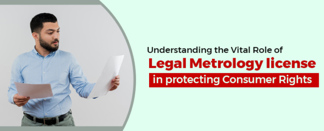 Legal Metrology license in protecting Consumer Rights