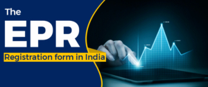 Who Issues The EPR Registration Form In India?